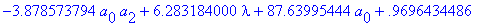 s := .1800000000e-8*(.3878573794e11*a[0]*a[2]-.6283...