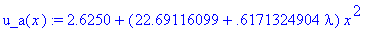 u_a(x) := 2.6250+(22.69116099+.6171324904*lambda)*x...