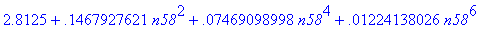 2.8125+.1467927621*n58^2+.7469098998e-1*n58^4+.1224...